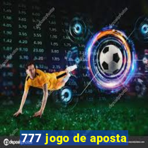 777 jogo de aposta